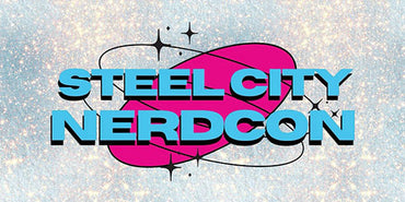 Steel City NerdCon 2026 VIP WEEKEND PASS **EARLY ACCESS**