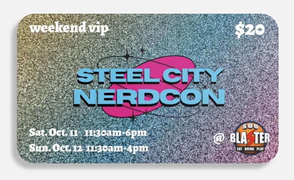 Steel City NerdCon 2025 Weekend VIP Pass