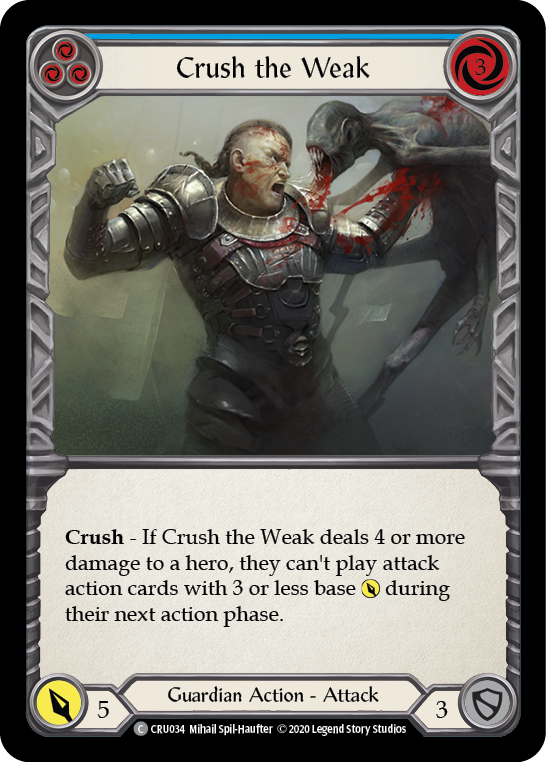 Crush the Weak (Blue) [CRU034] (Crucible of War)  1st Edition Rainbow Foil