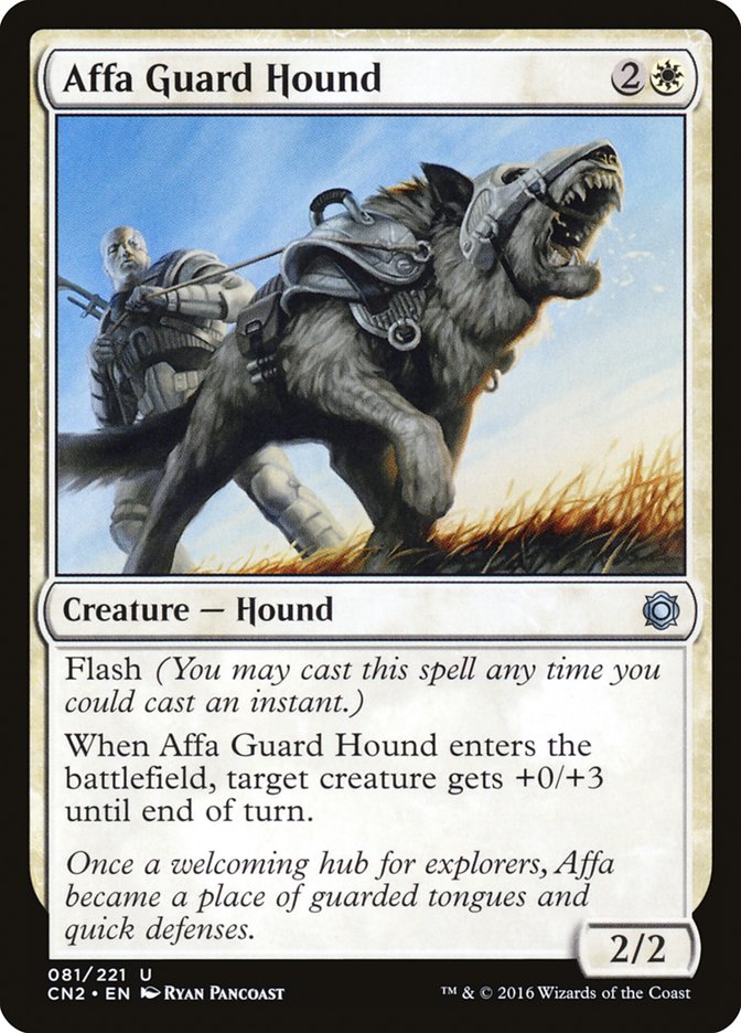 Affa Guard Hound [Conspiracy: Take the Crown]